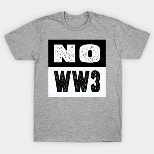 NO WW3 PRAYING FOR PEACE BLACK AND WHITE DESIGN T-Shirt